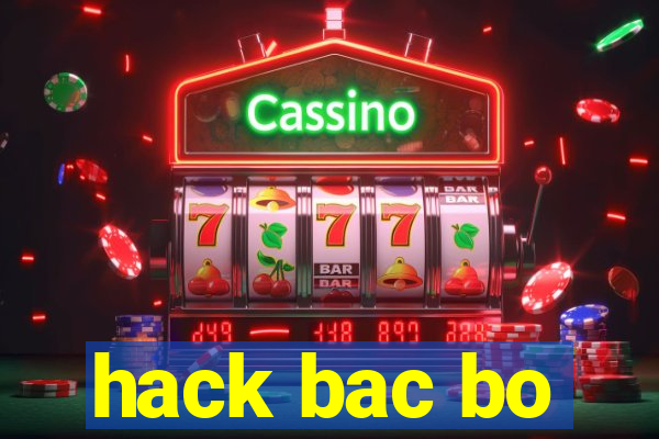 hack bac bo